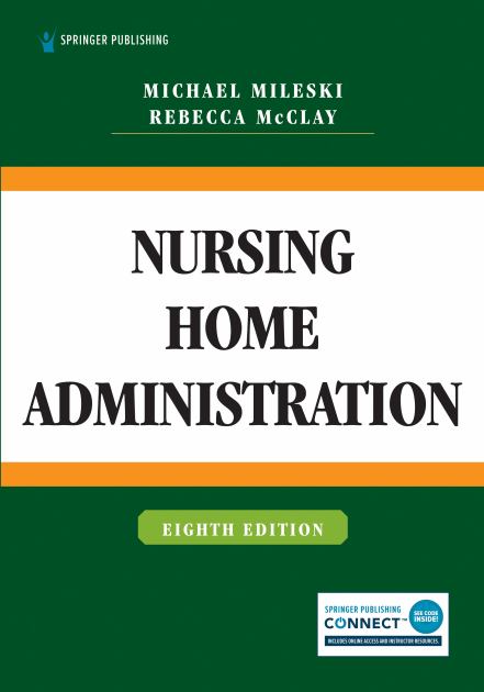 Nursing Home Administration:   2022 9780826148469 Front Cover