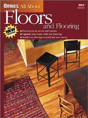 Ortho's All about Floors and Flooring   2002 9780897214469 Front Cover