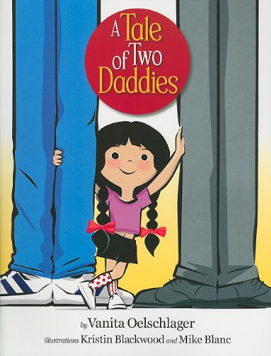 Tale of Two Daddies  N/A 9780981971469 Front Cover