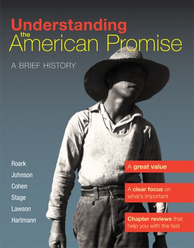 Understanding the American Promise, Combined Volume A Brief History of the United States N/A 9781457608469 Front Cover