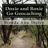 Doxie and Roxie Go Geocaching  N/A 9781482303469 Front Cover