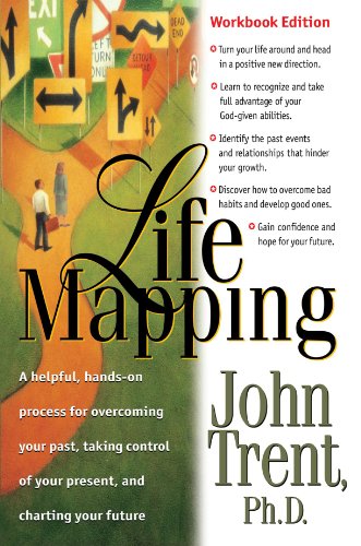 LifeMapping: Workbook Edition A Helpful, Hands-On Process for Overcoming Your Past, Taking Control of Your Present, and Charting Your Future Workbook  9781578561469 Front Cover