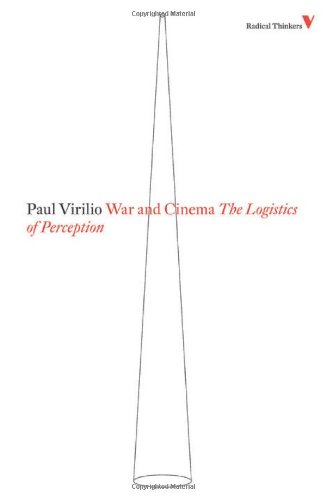 War and Cinema The Logistics of Perception  1989 9781844673469 Front Cover