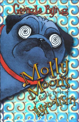 Molly Moon's Incredible Book of Hypnotism   2003 9780002005470 Front Cover