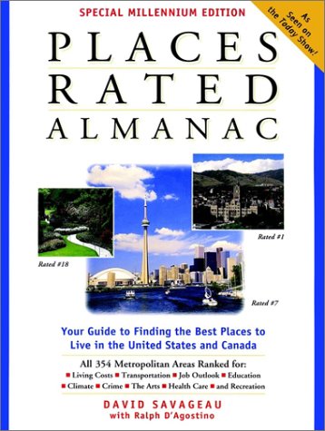 Places Rated Almanac Your Electronic Guide to Finding the Best Places to Live in North America 6th 2000 9780028634470 Front Cover