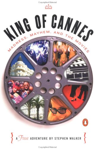 King of Cannes Madness, Mayhen and the Movies Reprint  9780141001470 Front Cover