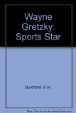 Sports Star : Wayne Gretzky N/A 9780152780470 Front Cover