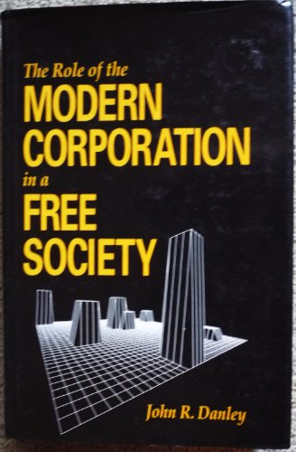 Role of the Modern Corporation in a Free Society   1994 9780268016470 Front Cover