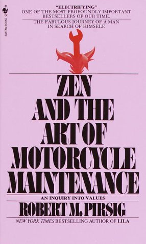 Zen and the Art of Motorcycle Maintenance An Inquiry into Values N/A 9780553277470 Front Cover