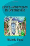 Erin's Adventures in Dreamsville  N/A 9780615931470 Front Cover