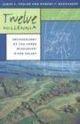 Twelve Millennia Archaeology of the Upper Mississippi River Valley  2003 9780877458470 Front Cover