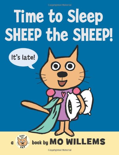 Time to Sleep, Sheep the Sheep!   2010 9780061728471 Front Cover