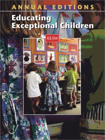 Annual Editions : Educating Exceptional Children 03/04 5th 2003 9780072548471 Front Cover