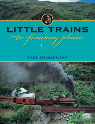 Little Trains to Faraway Places   2010 9780253354471 Front Cover