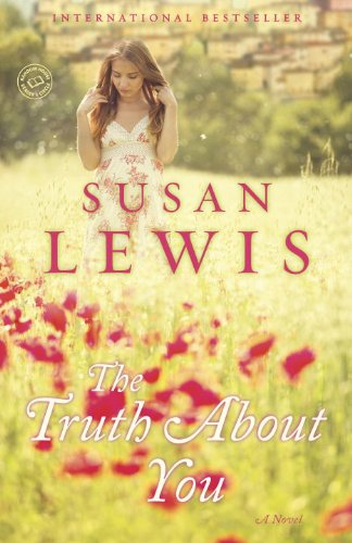 Truth about You A Novel N/A 9780345549471 Front Cover