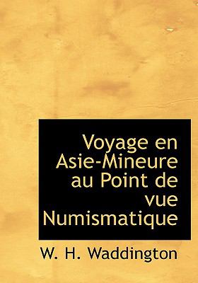 Voyage En Asie-mineure Au Point De Vue Numismatique:   2008 9780554695471 Front Cover