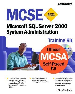 MCSE Training Kit (Exam 70-228) Microsoft SQL Server 2000 System Administration  2001 9780735612471 Front Cover