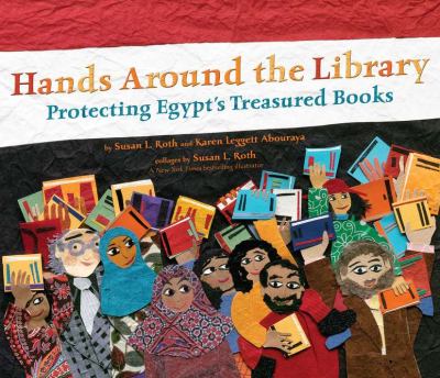 Hands Around the Library Protecting Egypt's Treasured Books  2012 9780803737471 Front Cover