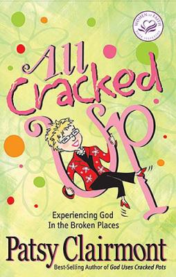 All Cracked Up   2006 (Reissue) 9780849900471 Front Cover
