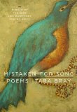 Mistaken for Song Poems by Tara Bray  2009 9780892553471 Front Cover