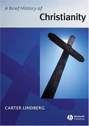 Brief History of Christianity   2006 (Revised) 9781405110471 Front Cover