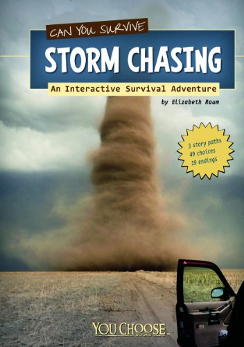 Can You Survive Storm Chasing? An Interactive Survival Adventure  2012 9781429673471 Front Cover