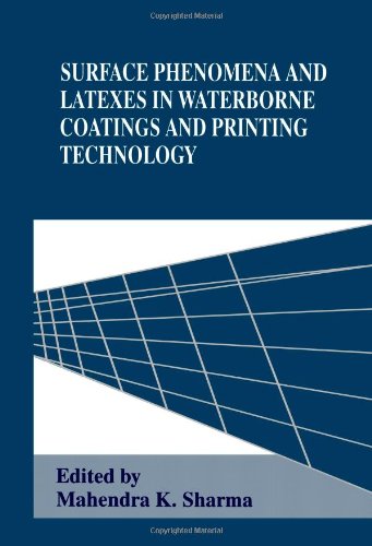 Surface Phenomena and Latexes in Waterborne Coatings and Printing Technology   1995 9781441932471 Front Cover