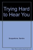 Trying Hard to Hear You N/A 9780060252472 Front Cover