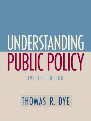 Understanding Public Policy  12th 2008 9780136131472 Front Cover