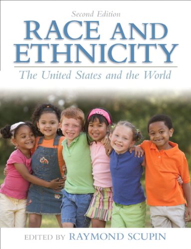 Race and Ethnicity The United States and the World 2nd 2012 9780205064472 Front Cover