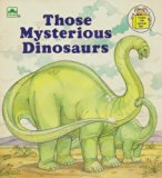 Those Mysterious Dinosaurs N/A 9780307117472 Front Cover