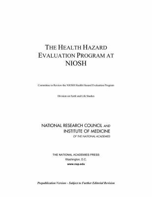 Health Hazard Evaluation Program at NIOSH   2009 9780309126472 Front Cover