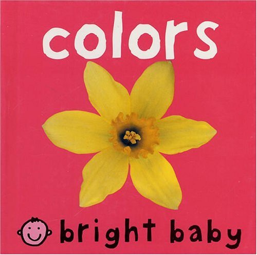 Bright Baby Colors   2004 (Revised) 9780312492472 Front Cover