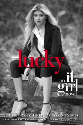 Lucky An It Girl Novel  2007 9780316113472 Front Cover