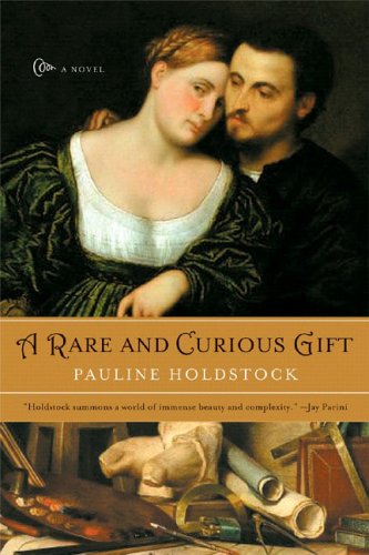 Rare and Curious Gift A Novel N/A 9780393327472 Front Cover