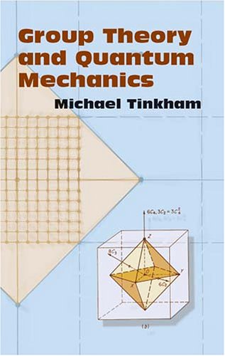 Group Theory and Quantum Mechanics   2003 9780486432472 Front Cover