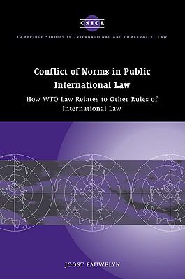 Conflict of Norms in Public International Law How WTO Law Relates to Other Rules of International Law  2009 9780521100472 Front Cover