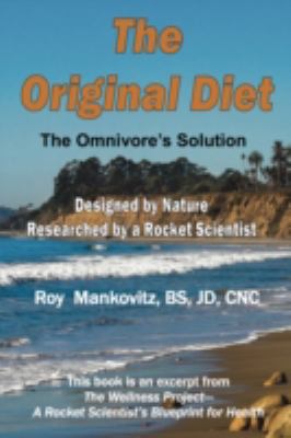 Original Diet : The Omnivore's Solution  2008 9780980158472 Front Cover