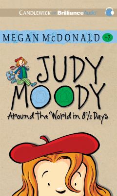 Judy Moody: Around the World in 8 1/2 Days: Book Seven  2012 9781455879472 Front Cover