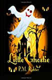 Little Ghostie (a Halloween Fantasy for Children) N/A 9781493501472 Front Cover