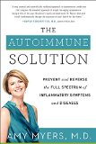 Autoimmune Solution Prevent and Reverse the Full Spectrum of Inflammatory Symptoms and Diseases  2015 9780062347473 Front Cover