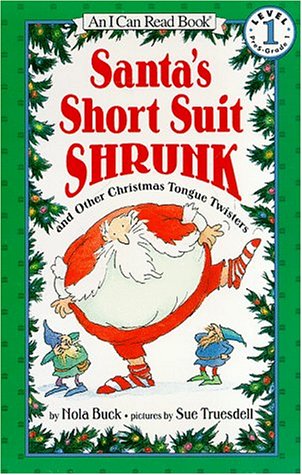 Santa's Short Suit Shrunk And Other Christmas Tongue Twisters  1998 9780064442473 Front Cover