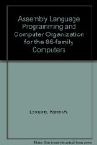 Assembly Language Programming and Computer Organization for the Eighty-Six Family Computers  N/A 9780065007473 Front Cover