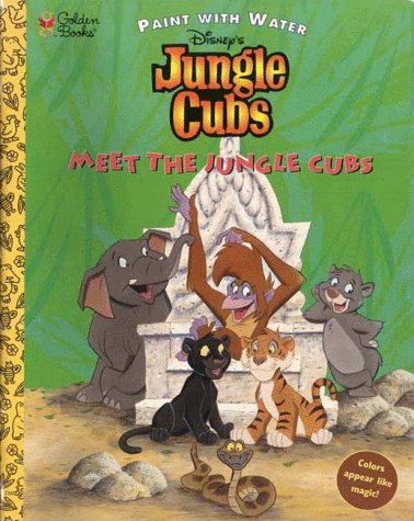 Meet the Jungle Cubs : Paint with Water N/A 9780307082473 Front Cover