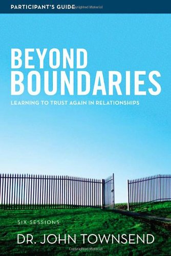 Beyond Boundaries Learning to Trust Again in Relationships  2012 9780310684473 Front Cover