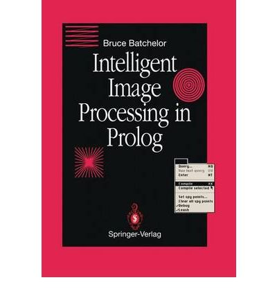 Intelligent Image Processing in Prolog   1991 9780387196473 Front Cover