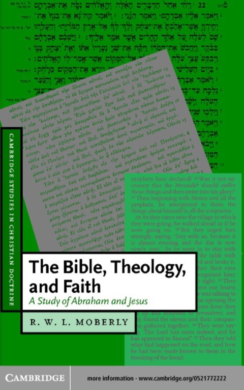Bible, Theology, and Faith A Study of Abraham and Jesus N/A 9780511034473 Front Cover
