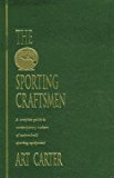Sporting Craftsmen A Complete Guide to Contemporary Makers of Custom- Built Sporting Equipment N/A 9780924357473 Front Cover