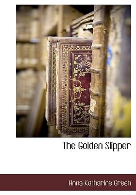Golden Slipper N/A 9781116263473 Front Cover