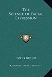 Science of Facial Expression  N/A 9781169238473 Front Cover